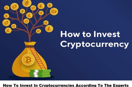 How To Invest In Cryptocurrencies According To The Experts
