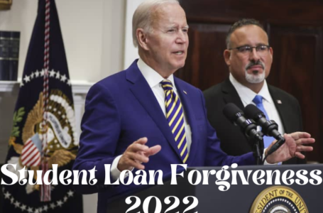Student Loan Forgiveness 2022